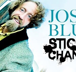 Josh Blue: Sticky Change