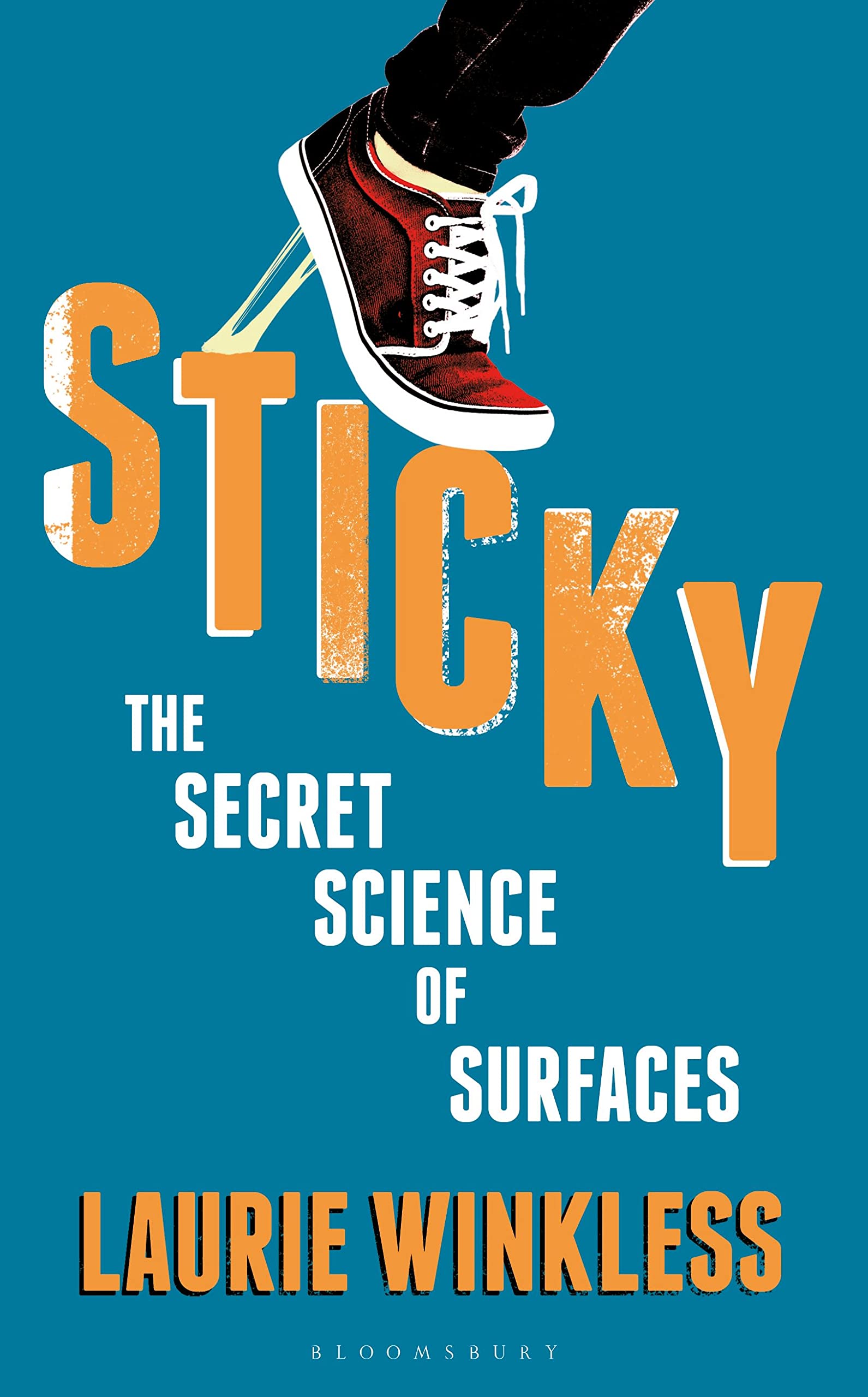 Sticky: The Secret Science of Surfaces