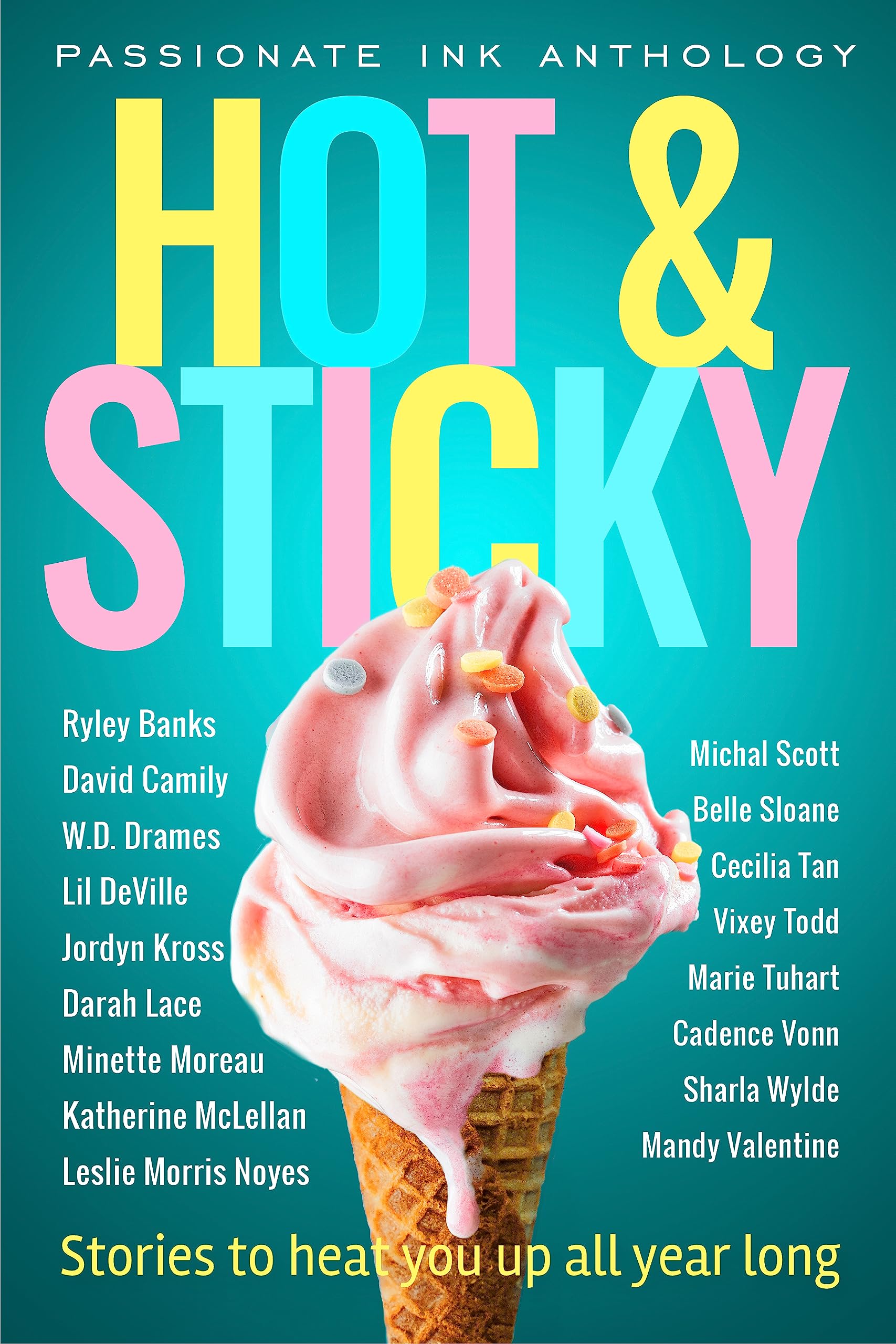 Hot & Sticky: A Passionate Ink Anthology