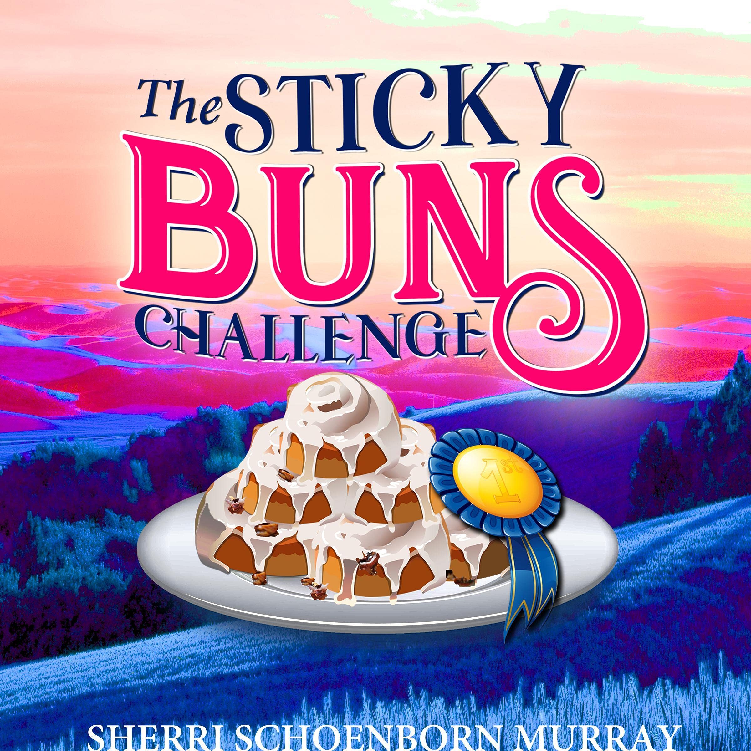 The Sticky Buns Challenge: Ethel King, Book 2