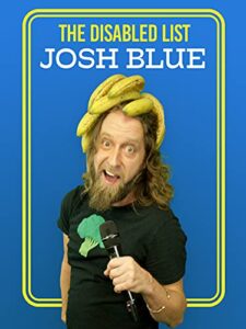 josh blue: the disabled list