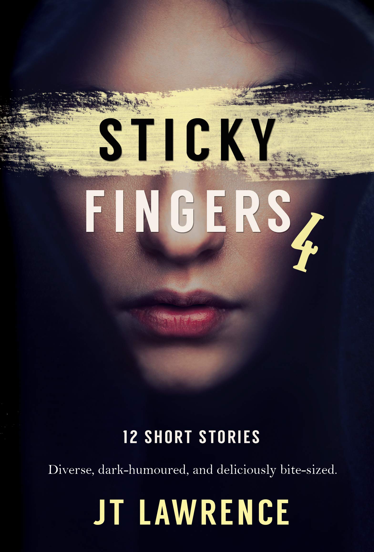 Sticky Fingers 4: A Dozen Deliciously Twisted Short Stories (Sticky Fingers Collection)