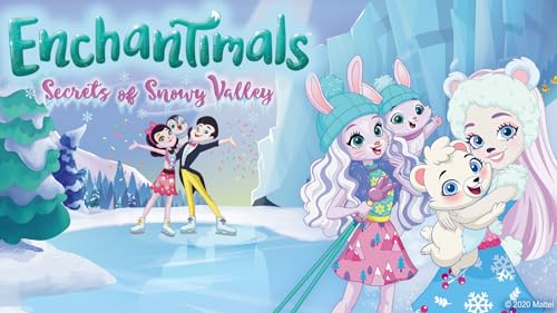 Enchantimals Secrets of Snowy Valley