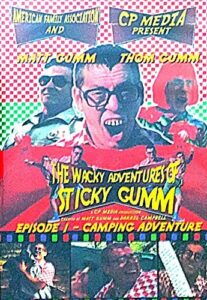 the wacky adventures of sticky gumm episode 1 - camping adventure