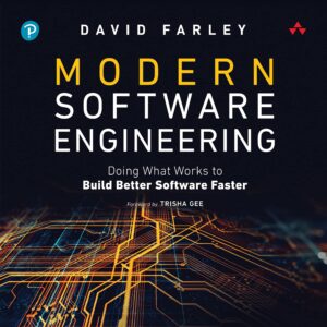 modern software engineering: doing what works to build better software faster