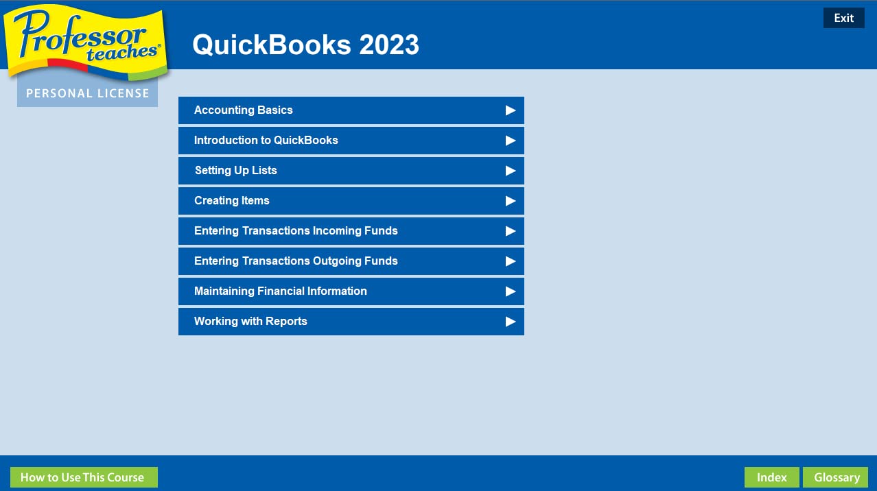 Professor Teaches QuickBooks 2023 Tutorial Set - Interactive Training for Intuit’s Quickbooks versions 2023, 2022 and 2021, Accounting Fundamentals and Business planning