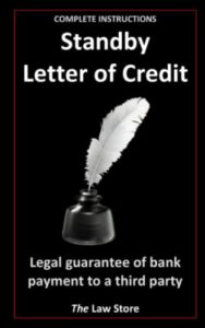 standby letter of credit: legal guarantee of bank payment to a third party, plus attorney legal secrets