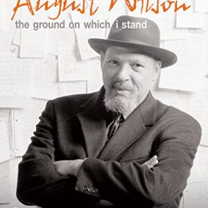 August Wilson: The Ground on Which I Stand