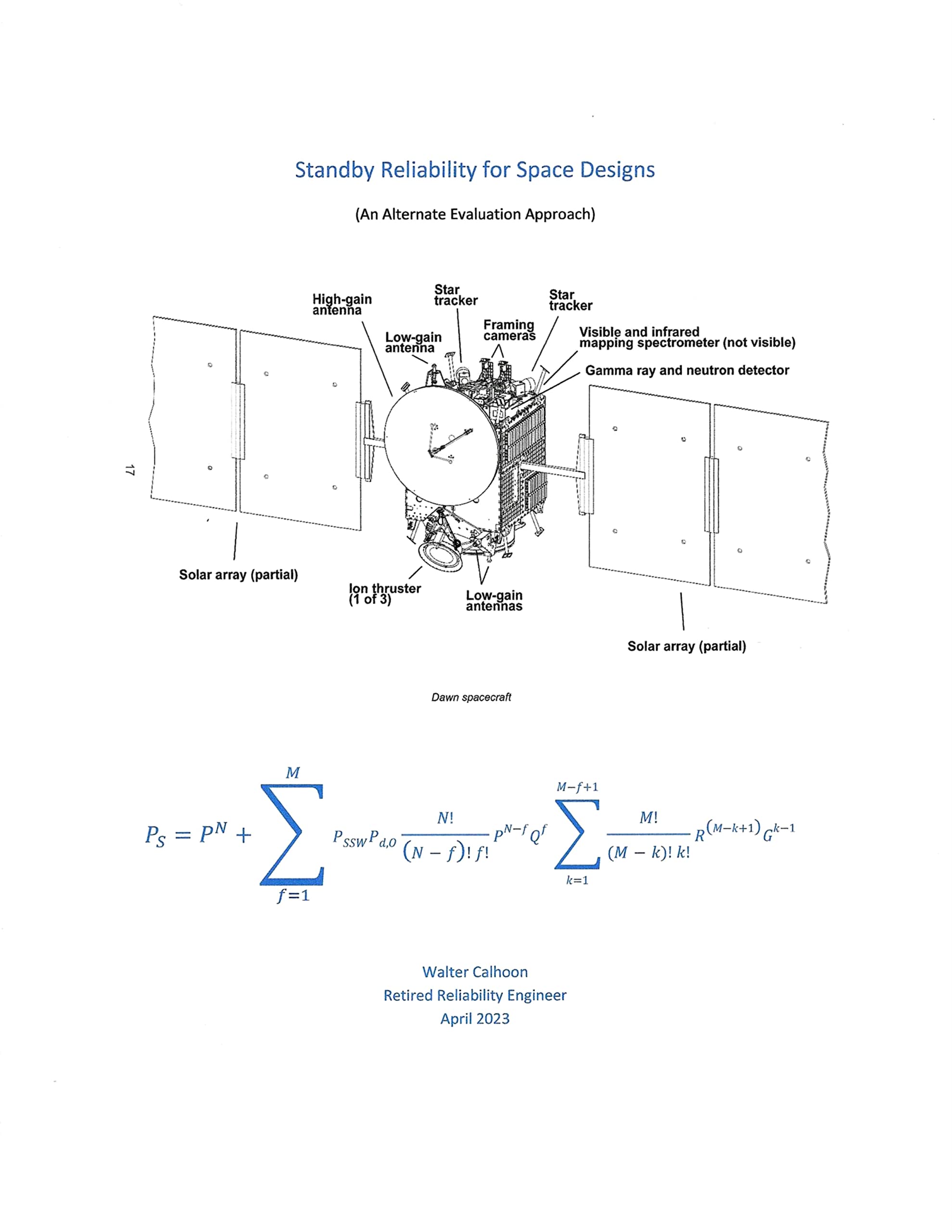 Standby Reliability for Space Designs: (An Alternate Evaluation Approach)