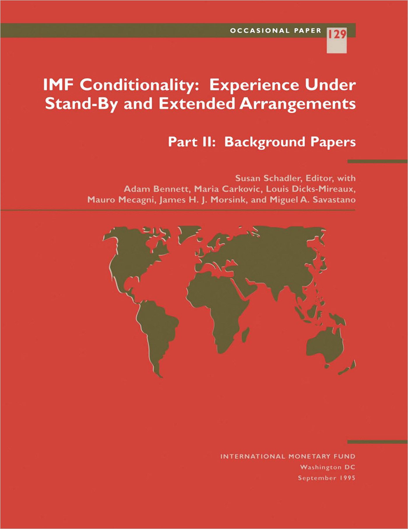 IMF Conditionality: Experience Under Stand-By and Extended Arrangements, Part II: Background Papers (Occasional paper)