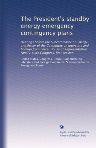 The President's standby energy emergency contingency plans