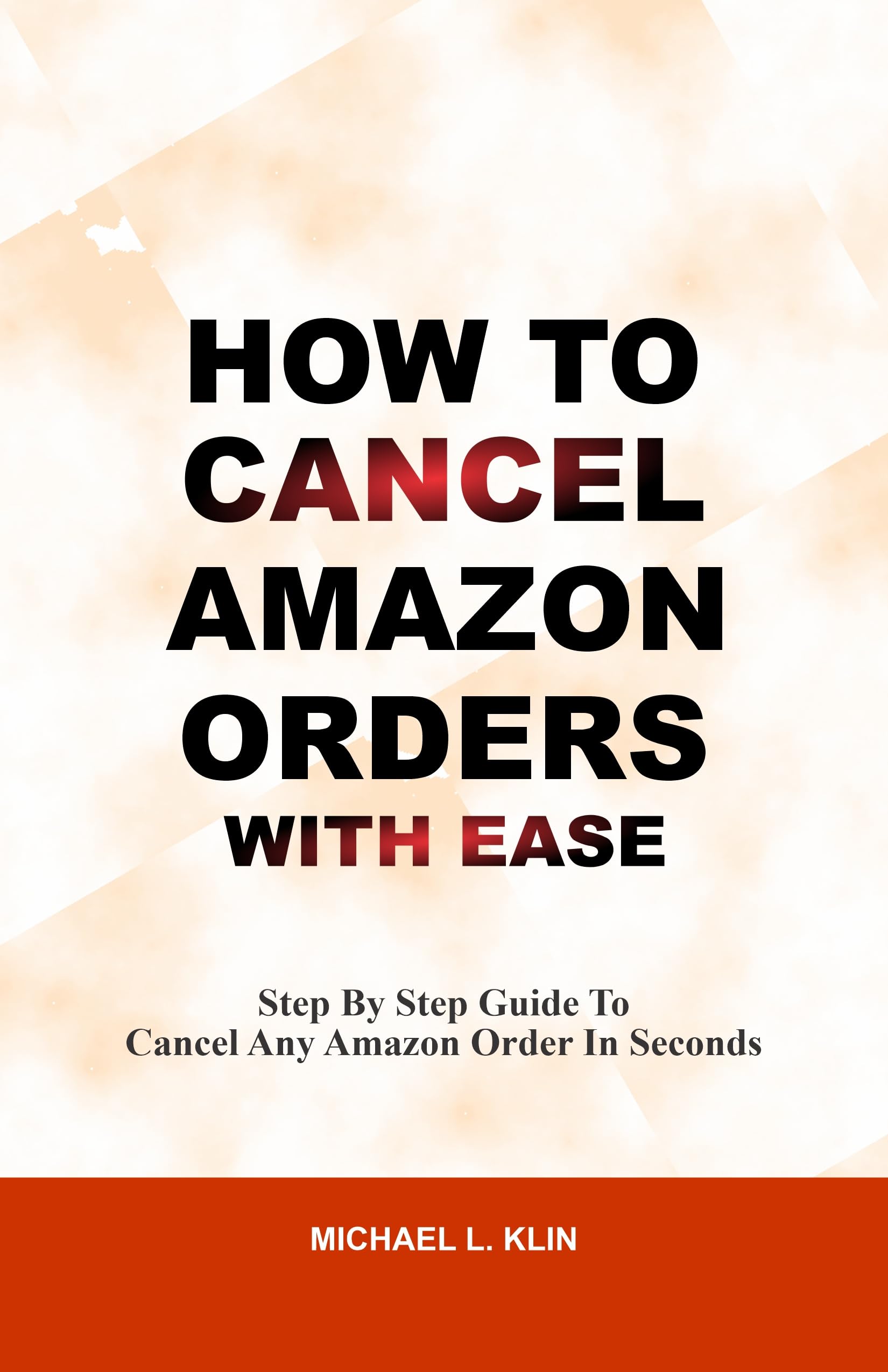 HOW TO CANCEL AMAZON ORDER WITH EASE : Step by Step Guide to cancel any amazon order in seconds