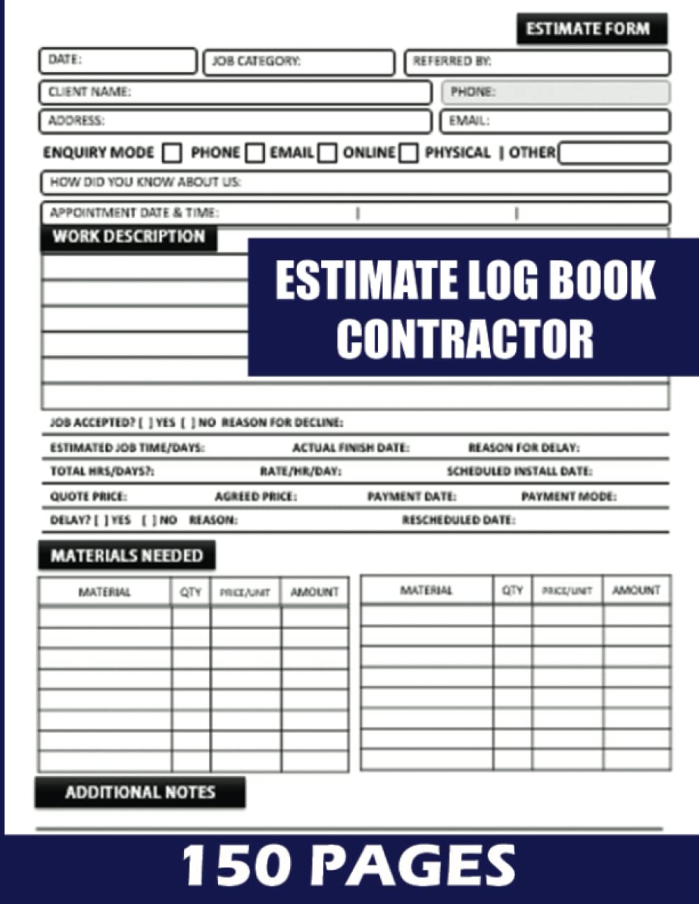 Estimate Log Book Contractor: Plus 13 Months Appointment Planner. Work Estimating For Contractors. Job Quote Book For Clients. Track Payment, Work Details, Sketches and Much More. Appreciation Gifts