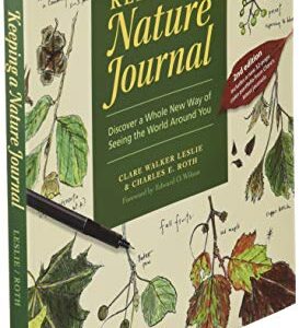 Keeping a Nature Journal: Discover a Whole New Way of Seeing the World Around You