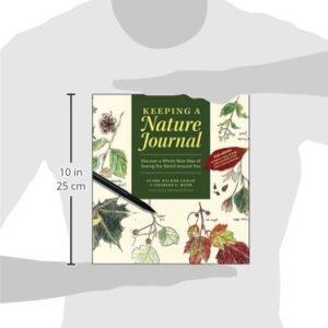 Keeping a Nature Journal: Discover a Whole New Way of Seeing the World Around You