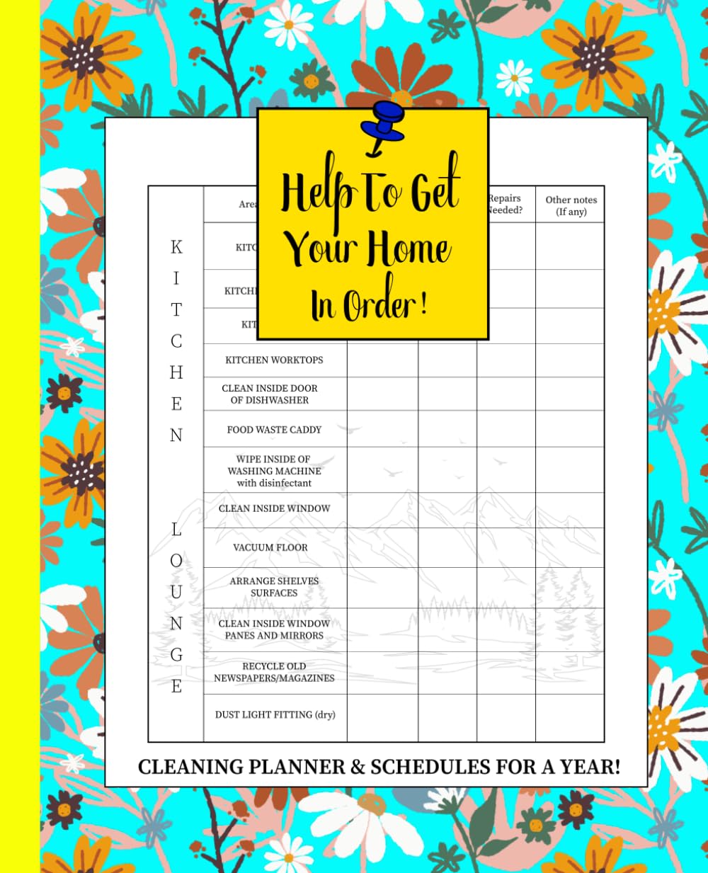 HELP TO GET YOUR HOME IN ORDER!: CLEANING PLANNER NOTEBOOK with SCHEDULES and TICKLIST