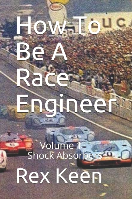 How To Be A race Engineer: Volume 1 Shock Absorbers