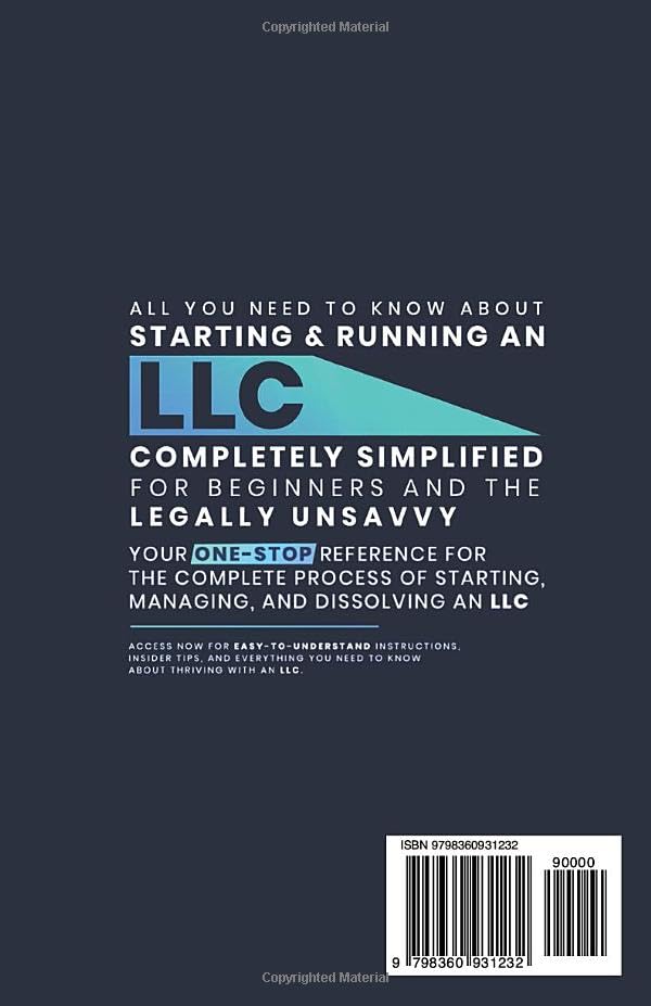 LLC Beginner's Guide, Updated Edition: The Most Complete and Easy-to-Follow Handbook on How to Form, Manage and Maintain Your Limited Liability Company (Start A Business)