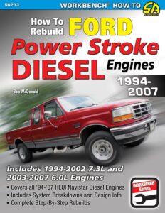 how to rebuild ford power stroke diesel engines 1994-2007 (workbench how-to)