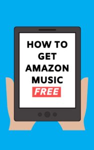 how to get amazon music free: sign up and stream 50 million songs free on amazon music unlimited 2020 user guide (stream free guides book 1)