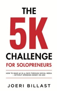 the 5k challenge for solopreneurs: how to make 5k in 21 days through social media – without spending money on ads