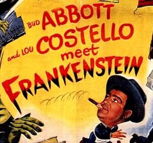 Abbott and Costello Meet Frankenstein