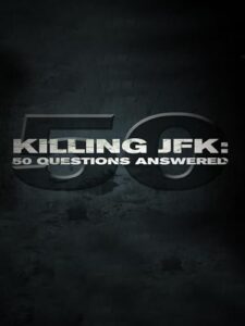 killing jfk: 50 questions answered