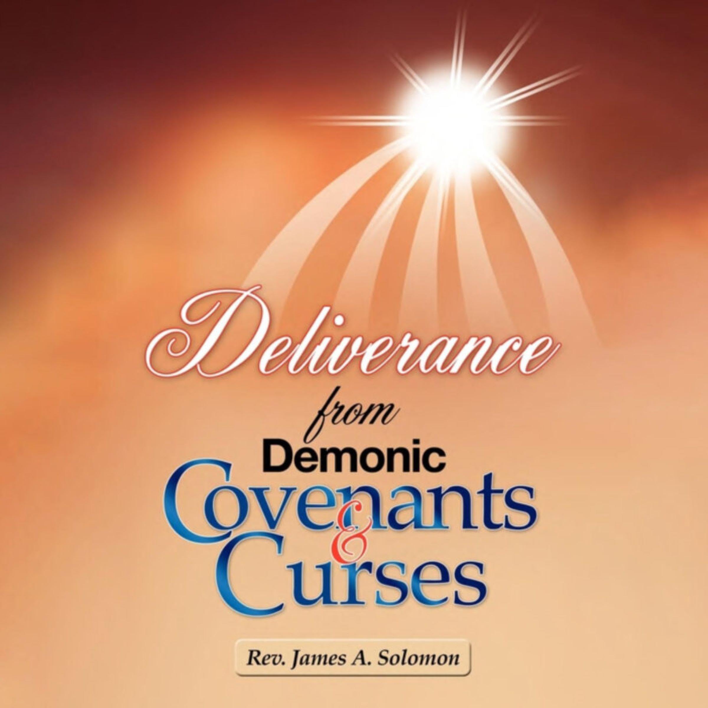 Deliverance from Demonic Covenants and Curses