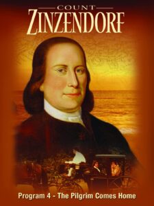 count zinzendorf program 4 - the pilgrim comes home