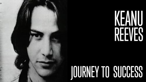 Keanu Reeves: Journey to Success