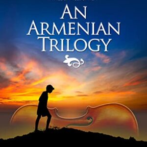 An Armenian Trilogy