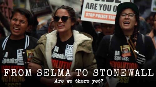 From Selma to Stonewall: Are We There Yet