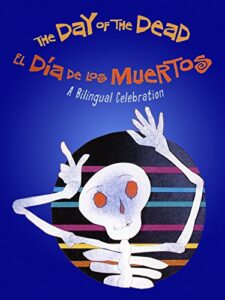 day of the dead: a bilingual celebration