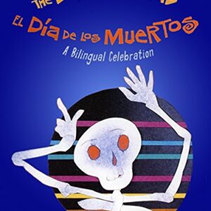 Day of the Dead: A Bilingual Celebration