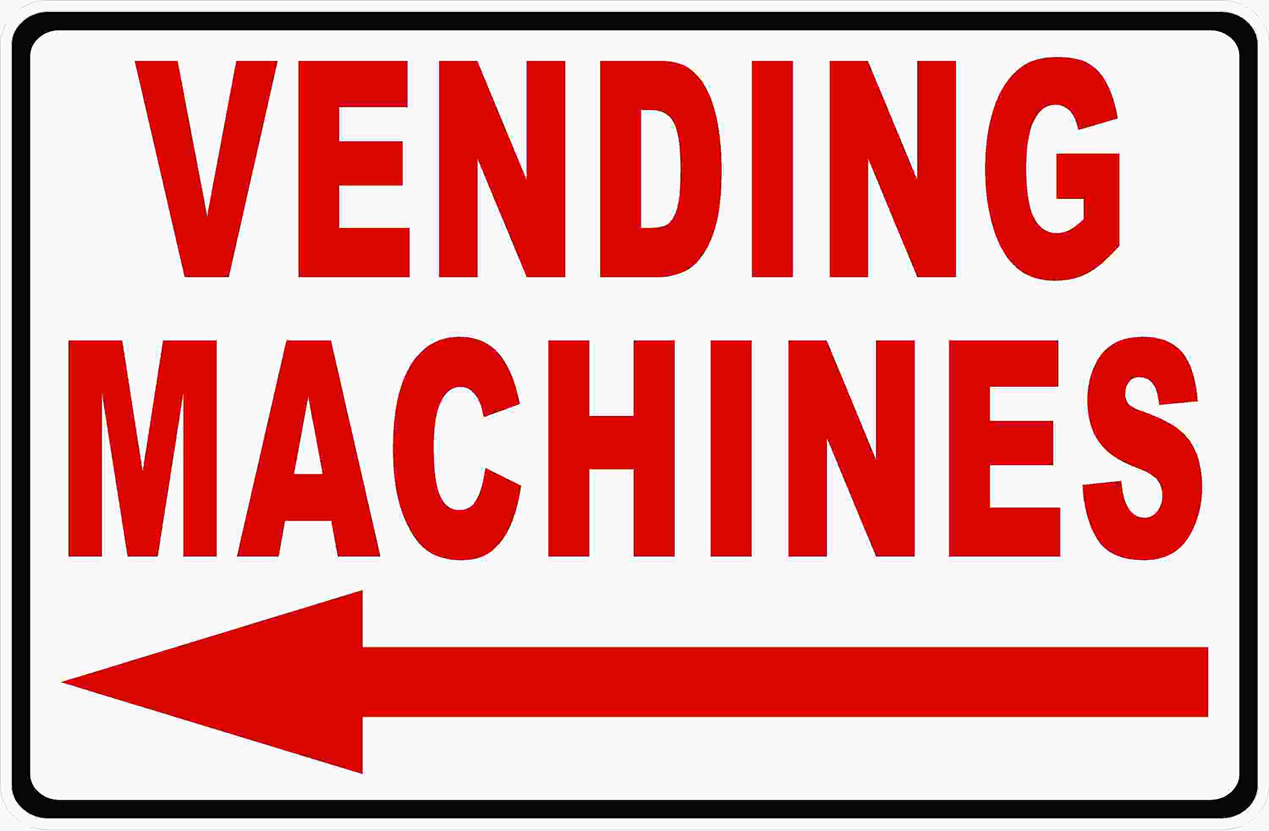 Vending Machines w/Left Arrow Sign. 12x18 Metal. Soda Candy Machine