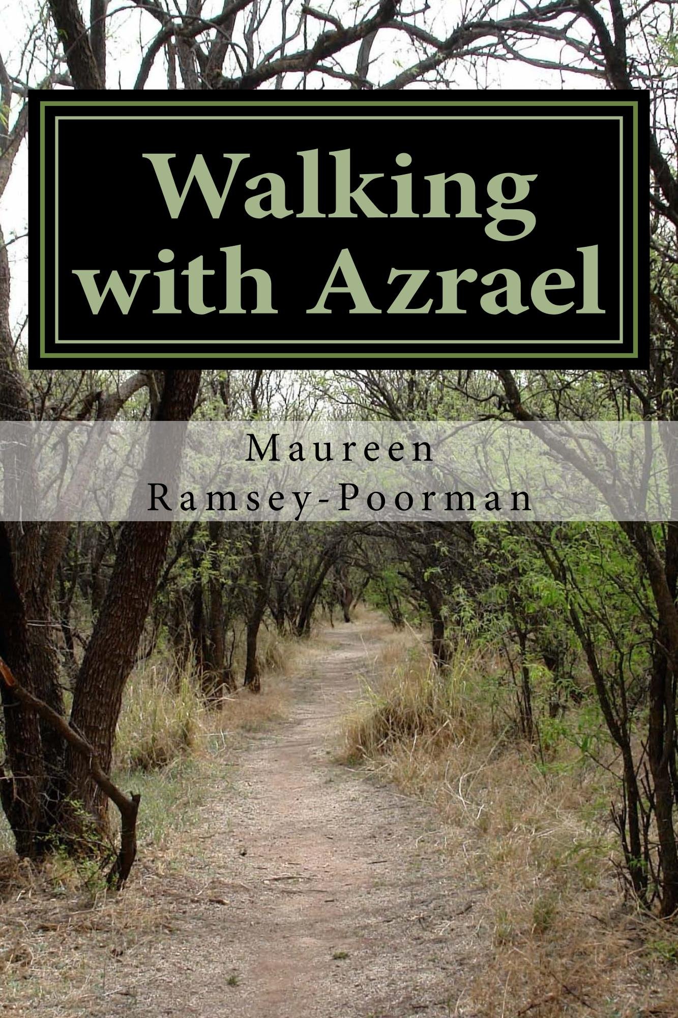 Walking with Azrael