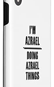 iPhone XR I'm AZRAEL - Doing AZRAEL Things | Funny - First Name - Case