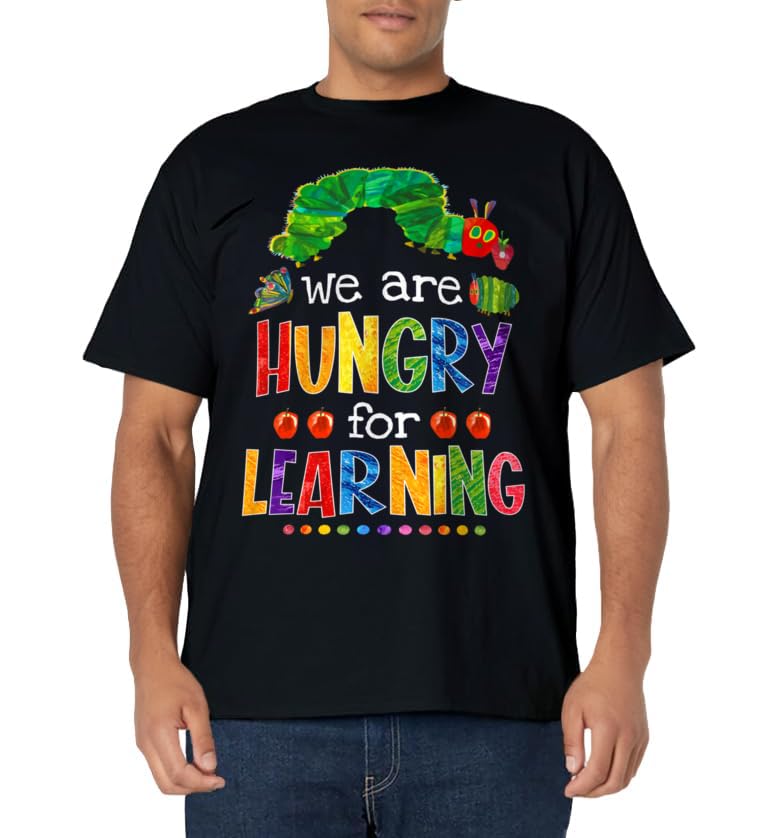 Caterpillar We Are Hungry For Learning Back To School Funny T-Shirt