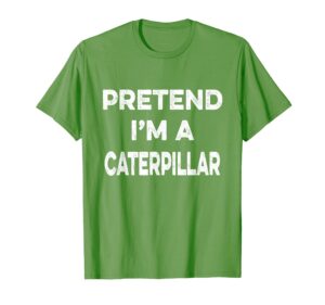 pretend i'm a caterpillar cheap matching halloween costume t-shirt