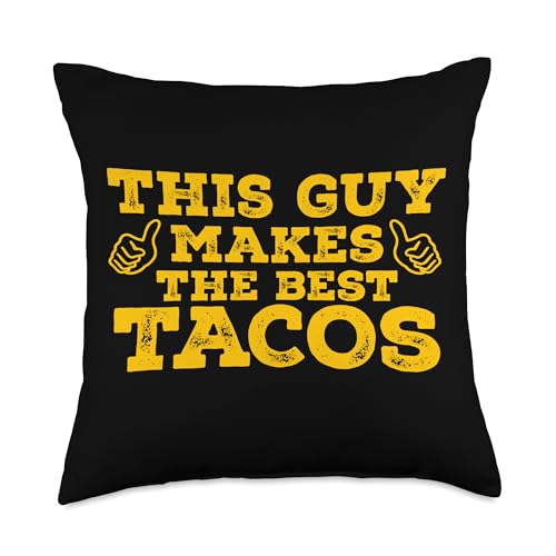 This Guy Makes The Best Funny Men Foodie by SMP This Guy Makes The Best Tacos Funny Chef Foodie Humor Throw Pillow, 18x18, Multicolor