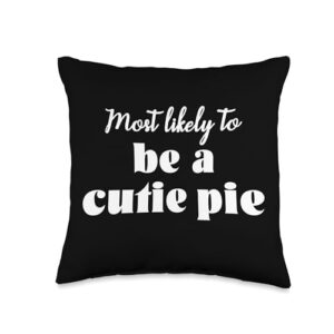 funny thanksgiving gathering outfits by smp most likely to be a cutie pie funny matching thanksgiving throw pillow, 16x16, multicolor