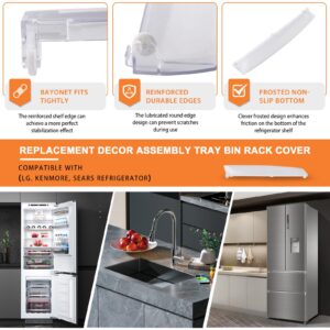 ACW74118102 Decor Assembly Tray Bin Rack Cover Direct Replacement for LG, Kenmore, Sears Refrigerator,Part Number ACW74118102 Replaces AP5974364, MCR65017001, PS11707474,2-Year Warranty