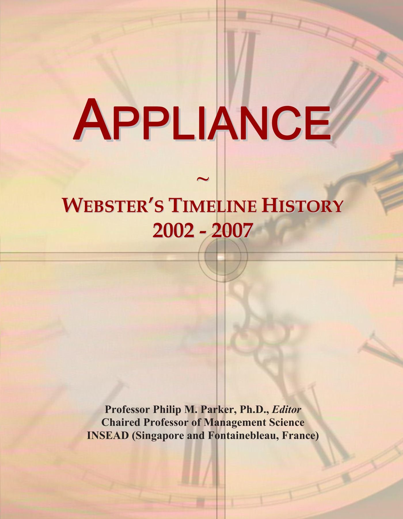 Appliance: Webster's Timeline History, 2002 - 2007