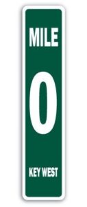 mile 0 key west street sign marker zero southernmost keys florida | indoor/outdoor | 24" wide plastic sign