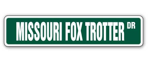 MISSOURI FOX TROTTER Street Sign horse farm country ranch owner | Indoor/Outdoor | 24" Wide Plastic Sign