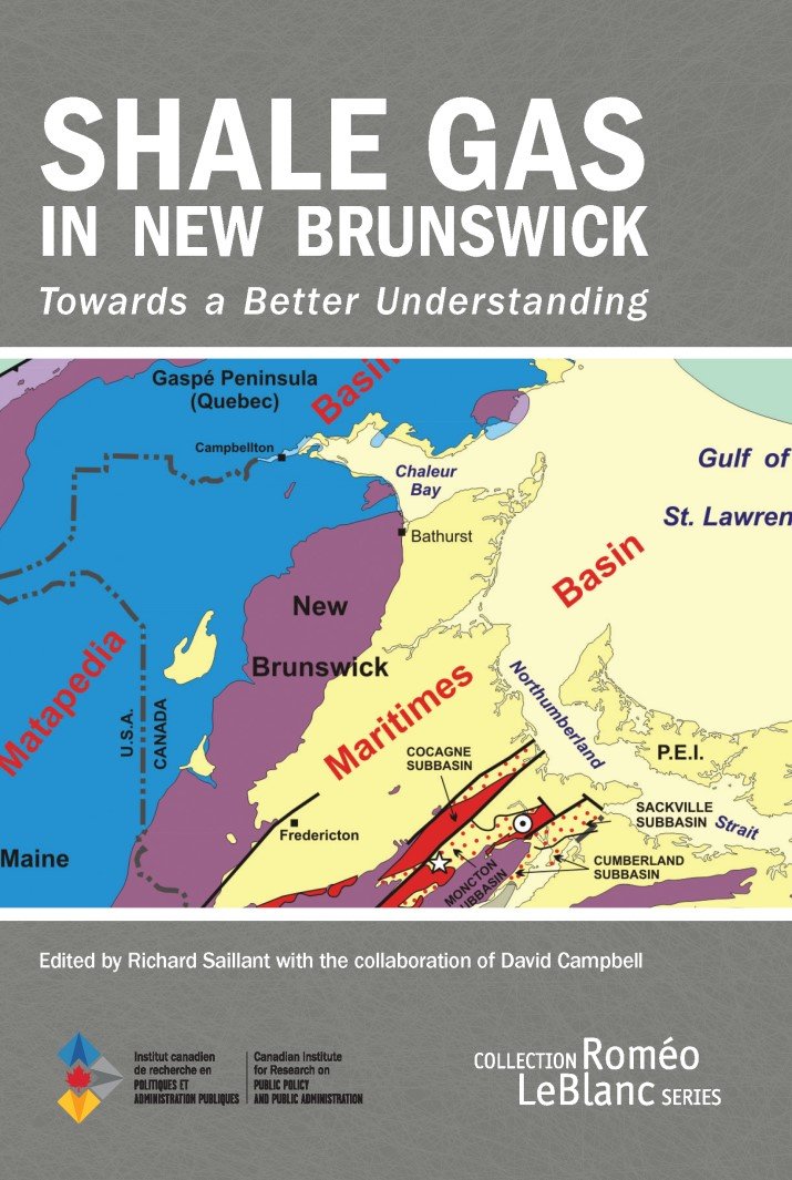 Shale Gas in New Brunswick: Towards a Better Understanding (Roméo Leblanc Book 2)