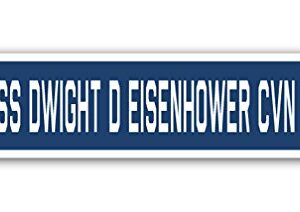 USS Dwight D Eisenhower CVN 69 Street Sign us Navy Ship Veteran Sailor Gift