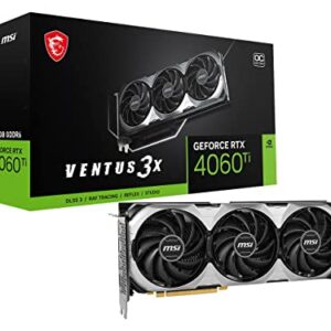 MSI GeForce RTX 4060 Ti Ventus 3X 8G OC (8GB GDDR6/PCI Express 4.0/2580MHz/18000MHz)