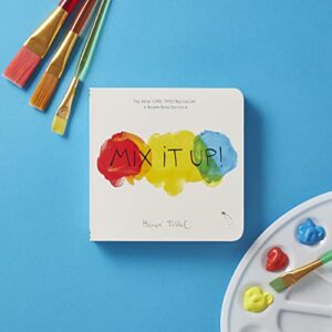 Mix It Up!: Board Book Edition (Herve Tullet)