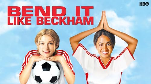 Bend It Like Beckham